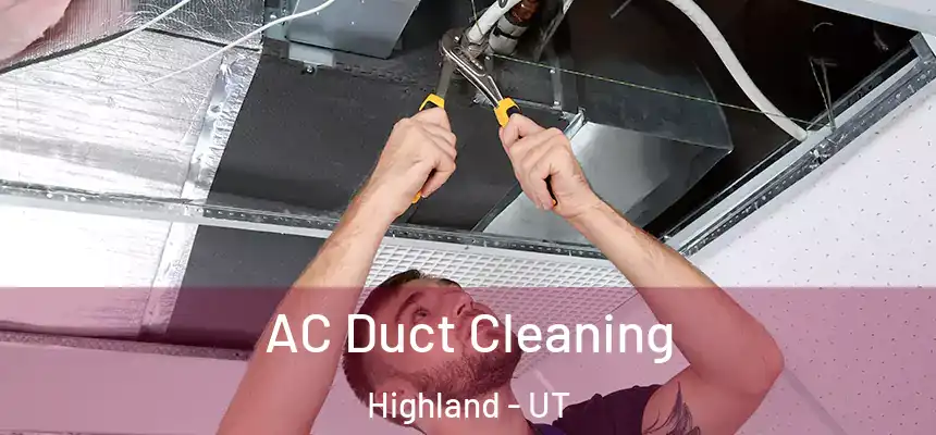  AC Duct Cleaning Highland - UT