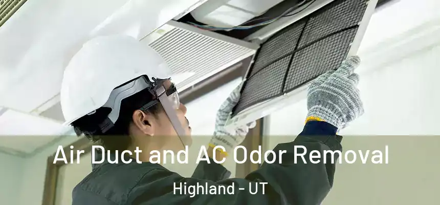  Air Duct and AC Odor Removal Highland - UT